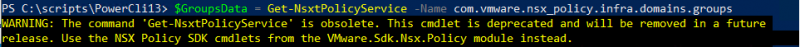Get-NsxtPolicyService deprecated message in PowerCLI 13